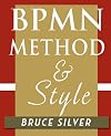 BPMN Method and Style: A levels-based methodology for BPM process modeling and improvement using BPMN 2.0