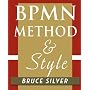 BPMN Method and Style: A levels-based methodology for BPM process modeling and improvement using BPMN 2.0