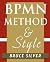 BPMN Method and Style: A levels-based methodology for BPM process modeling and improvement using BPMN 2.0