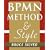 BPMN Method and Style: A levels-based methodology for BPM process modeling and improvement using BPMN 2.0