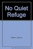 No quiet refuge