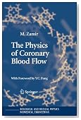 The Physics of Coronary Blood Flow (Biological and Medical Physics, Biomedical Engineering)