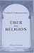 Click here to Compare Prices of Über die Religion: Reden an die Gebildeten unter ihren Verächtern