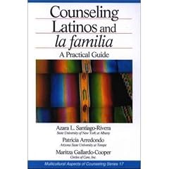 (Counseling Latinos and La Familia: A Practical Guide) By Santiago-Rivera, Azara L. (Author) Paperback on 20-Dec-2001