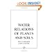 Water Relations of Plants and Soils