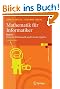 Mathematik f�r Informatiker: Band 1: Diskrete Mathematik und Lineare Algebra (eXamen.press)
