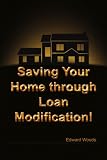 Saving Your Home through Loan Modification!