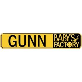" GUNN BABY FACTORY " STREET SIGN