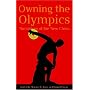 Owning the Olympics: Narratives of the New China (New Media World)