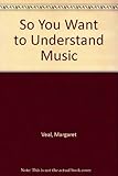 So you want to understand music....