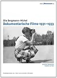 Ella Bergmann-Michel: Dokumentarische Filme 1931-1933