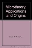 Microtheory : applications and origins