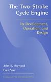 Two-Stroke Cycle Engine: It s Development, Operation and Design (Combustion)