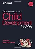 GCSE home economics. Child development for AQA. Teacher resource pack