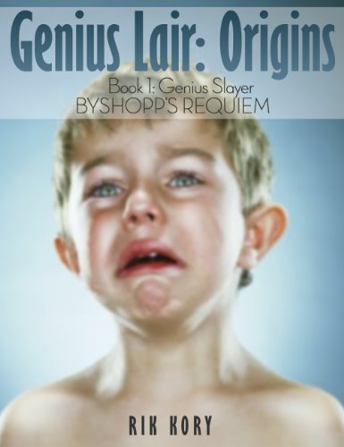 Genius Slayer: Byshopp's Requiem (The Genius Lair Origins Saga)