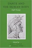  : Dante and the Human Body (Ucd Foundation for Italian Studies)