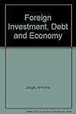 Foreign investment, debt and economic growth in Latin America