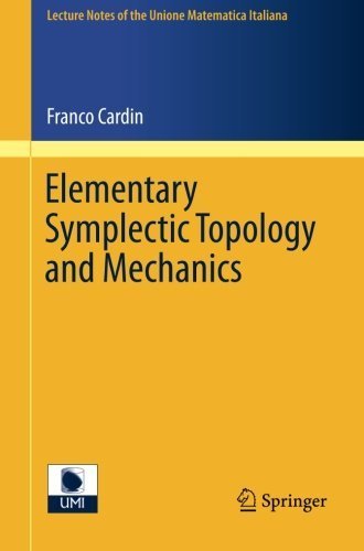 Elementary Symplectic Topology and Mechanics (Lecture Notes of the Unione Matematica Italiana) 2015 edition by Cardin, Franco (2014) Paperback