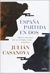 Espa�a partida en dos: Breve histtori...