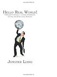 Buy : Hello Real World!: A StudentS Approach To Great Internships Co-Ops And Entry Level Positions