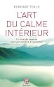 L'art du calme intérieur : Un livre de sagesse qui nous ramène à l'essentiel