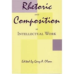 Rhetoric and Composition as Intellectual Work