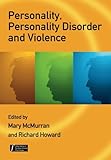 Personality, personality disorder, and violence