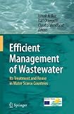 Efficient Management of Wastewater: Its Treatment and Reuse in Water-Scarce Countries