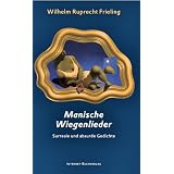 Manische Wiegenliedervon "Wilhelm Ruprecht Frieling"