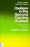 I believe in the second coming of Jesus