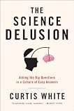 The Science Delusion: Asking the Big