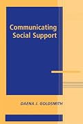 Communicating Social Support (Advances in Personal Relationships)