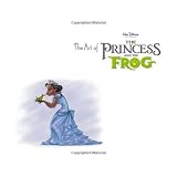 The Art of The Princess and the Frog ~ Jeff Kurtti
