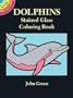 Dolphins Stained Glass Coloring Book (Dover Stained Glass Coloring Book)