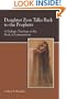 Daughter Zion Talks Back to the Prophets: A Dialogic Theology of the Book of Lamentations (Society of Biblical Literature Semeia Studies)