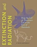 Extinction and Radiation: How the Fall of Dinosaurs Led to the Rise of Mammals