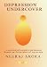 Produkt-Bild: Depression Undercover: A non-clinical self-care guide to beat depression/ Based on Principles of Ayurveda