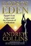 Gods of Eden: Egypt's Lost Legacy and the Genesis of Civilisation