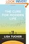 The Cure for Modern Life: A Novel