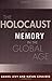 Holocaust And Memory In The Global Age (Politics History & Social Chan)