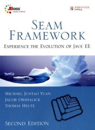 Seam Framework: Experience the Evolution of Java EE (2nd Edition)