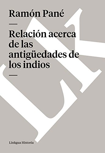 Relación acerca de las antigüedades de los indios (Spanish Edition)