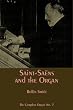 Saint-Saens and the Organ (The Complete Organ No.7)
