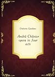 AndrÃ© ChÃ©nier opera in four acts. 04