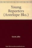 The young reporters