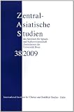 Produkt-Bild: Zentralasiatische Studien des Seminars f&uuml;r Sprach- und Kulturwissenschaft Zentralasiens der Universit&auml;t Bonn 38 (2009): ZAS Band 38 (2009): Festschrift f&uuml;r Prof. Dr. Veronika Veit