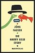 Die Harry Gelb Story