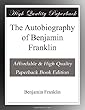 The Autobiography of Benjamin Franklin