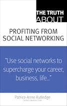 The Truth About Profiting from Social Networking