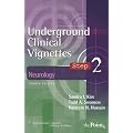 Underground Clinical Vignettes Neurology Clerkship